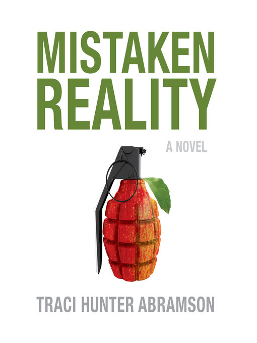 Title details for Mistaken Reality by Traci Hunter Abramson - Available